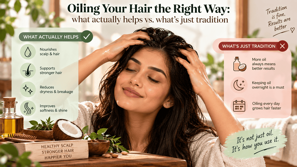 Oiling Your Hair the Right Way: What Actually Helps vs. What's Just Tradition - Cosmosentials